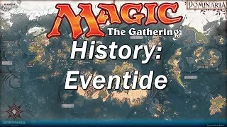 The History of MAGIC THE GATHERING | Eventide, Enemies Unite