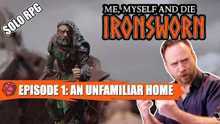 MM&D S2 Ironsworn Episode 1: An Unfamiliar Home