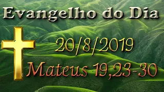 Mateus 19,23-30 – (com reflexão) Gospel of the Day: Matthew 19,23-30 - (with reflection)