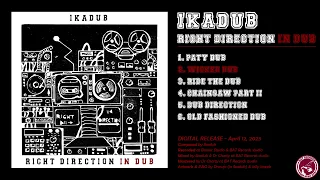 Ikadub - Right Direction In Dub [FULL EP] @BATRecordsProd