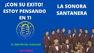 KARAOKE LA SONORA SANTANERA ESTOY PENSANDO EN TI / AUDIO ORIGINAL