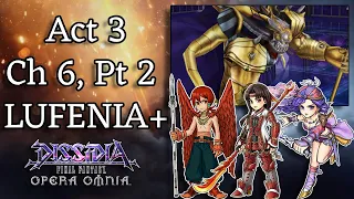 Act 3 Chapter 6 Part 2 LUFENIA+ Run! No BT/Friend Used! [DFFOO JP] (Iroha, Llyud, Laila)