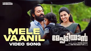 Mele Vaanil Video Song | Meppadiyan Movie | Rahul Subrahmanian | Vijay Yesudas | Unni Mukundan