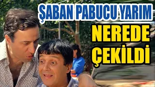 Şaban Pabucu Yarım Nerede Çekildi - Kemal Sunal, Halit Akçatepe