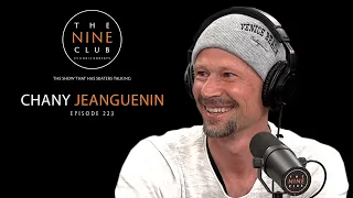 Chany Jeanguenin | The Nine Club With Chris Roberts - Episode 223