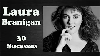 LauraBranigan - 30 Sucessos