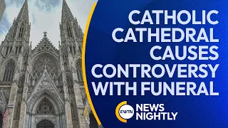 Catholic Cathedral Holds Controversial Funeral for Transgender Activist | EWTN News Nightly