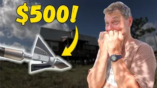 WE SHOT A $500 BROADHEAD?!