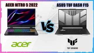 ASUS TUF DASH F15 2022 VS ACER NITRO 5 2022