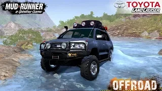 Spintires: MudRunner - TOYOTA LAND CRUISER 200 By Mountain Rivers