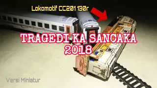 PLH KA Sancaka 2018 (Tragedi KA Sancaka 2018) - Stop Motion miniatur kereta api