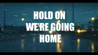 Hold On, We're Going Home - 1hr Drive in the Rain