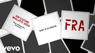 Gigi D'Alessio feat. Alessandra Amoroso - Un cuore malato 2024 (Official Lyric Video)