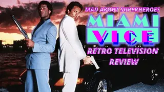 Miami Vice: Retro Television Review