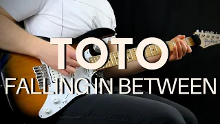 TOTO - FALLING IN BETWEEN Guitar Cover