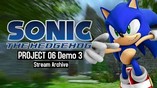 Stream Archive: Sonic 2006 PC Remake - P-06 Demo 3