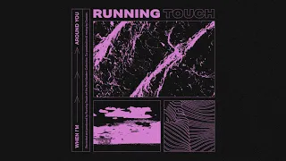 Running Touch - When I'm Around You (Official Audio)