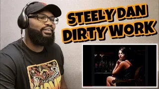 STEELY DAN - DIRTY WORK | REACTION