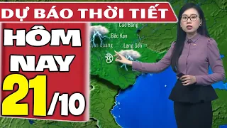 Dự báo thời tiết hôm nay mới nhất ngày 21/10/2021 | Dự báo thời tiết 3 ngày tới