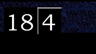 Dividir 4 entre 18 division inexacta con resultado decimal de 2 numeros con procedimiento