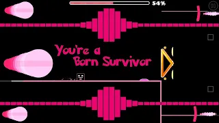 [LAYOUT] Born Survivor | Geometry Dash