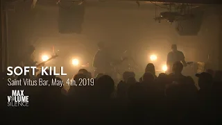 SOFT KILL live at Saint Vitus Bar, May 4th, 2019 (FULL SET)