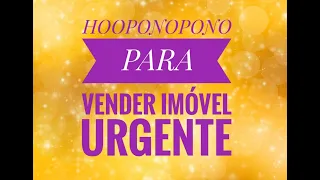 HOOPONOPONO PARA VENDER IMÓVEL URGENTE#hooponopono #vender #oração