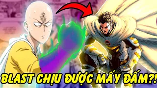 Blast Chịu Được Mấy Đấm Từ Saitama? | Blast Có Thể Tiêu Diệt Cấp Thần Trong One Punch Man?