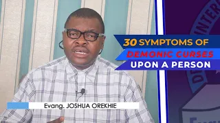 30 SYMPTOMS OF DEMONIC CURSES AND THE WAY OUT - Evangelist Joshua TV