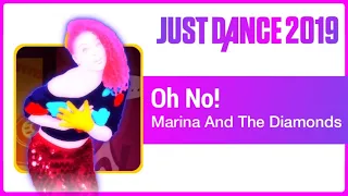 Just Dance 2019 (Unlimited): Oh No!