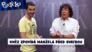 Partička: Poslední písmeno: Kněz zpovídá manžela před svatbou