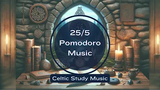 [Best Study Timer] 30 minute 25/5 Celtic & Dance Music Pomodoro Technique