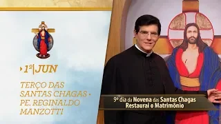 Terço das Santas Chagas | Padre Reginaldo Manzotti | 1º de Junho de 2019