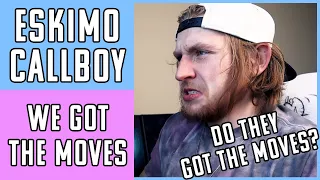 Eskimo Callboy - We Got The Moves - REACTION! ITS PARTY TIME B**CH!