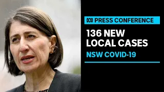 IN FULL: The NSW Premier Gladys Berejiklian announces 136 new local cases of COVID-19 | ABC News