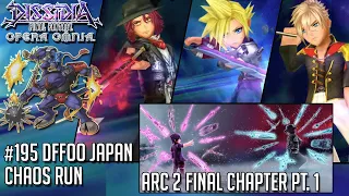 #195 [DFFOO JP] Arc 2 Final Chapter pt 1 | CHAOS Run | Ardyn, Cloud, Nine