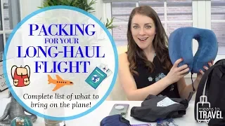 LONG HAUL FLIGHT ESSENTIALS - WHAT TO PACK FOR A FLIGHT