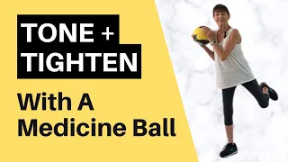 10 MINUTE TONE UP With A Medicine Ball - Senior Fitness
