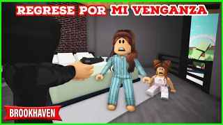 REGRESE POR MI VENGANZA - Parte 1 |Roblox Brookhaven rp | Mini pelicula(Con voces)Historia de Roblox