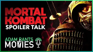 Mortal Kombat (2021) Spoiler Talk - Adam Rants Movies Podcast