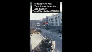 T-832 [Tier VIII] Terminator in Action, Played By: didilaci [SH1TC] 6 Kills, Ace Tanker,