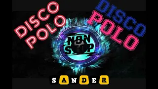 Disco Polo   NON STOP ( Mixed by $@nD3R )