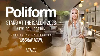 iSaloni 2023. POLIFORM - New collection. Episode #197 ENG
