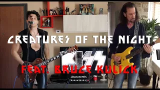 KISS - Creatures of the Night - BEST COVER feat. Bruce Kulick