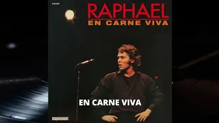 Raphael - En Carne Viva [Album En Carne Viva] De 1981