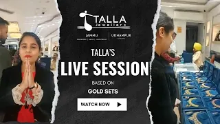 Gold Sets Collection at Talla Jewellers, Gandhi Nagar - FB Live on 21/Mar/2023