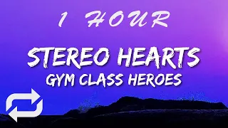 Gym Class Heroes - My heart stereo Stereo Hearts (Lyrics) ft Adam Levine | 1 HOUR