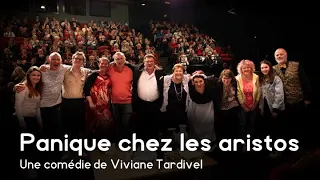 PANIQUE CHEZ LES ARISTOS / comédie de Viviane Tardivel - COUP DE THEATRE