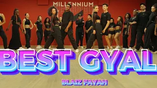 BEST GYAL - Blaize Fayah | MILLENNIUM COREOGRAFIA 🇧🇷