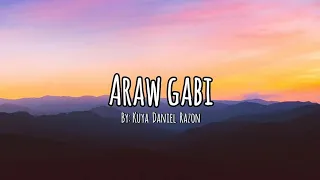 Araw Gabi (Lyrics) | Composed by: Kuya Daniel Razon | MCGI